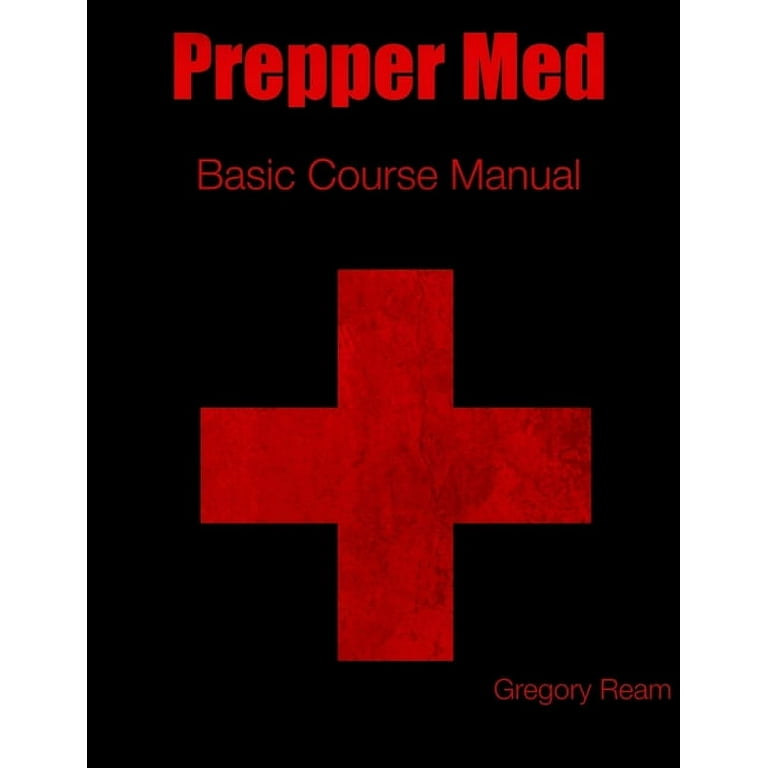 Prepper Med Basic Course Manual (Paperback)